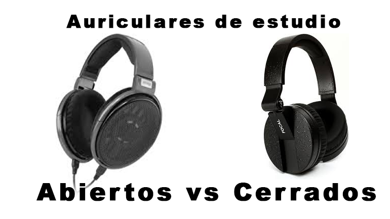 Auriculares de estudio abiertos o cerrados